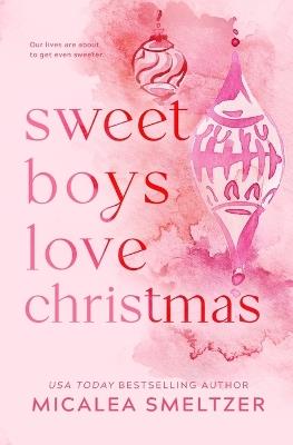 Sweet Boys Love Christmas: Special Edition - Smeltzer - cover