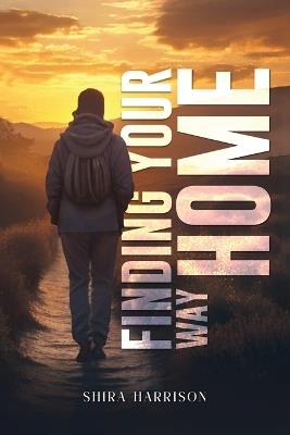 Finding Your Way Home: The Missing Manual - Shira Harrison - cover