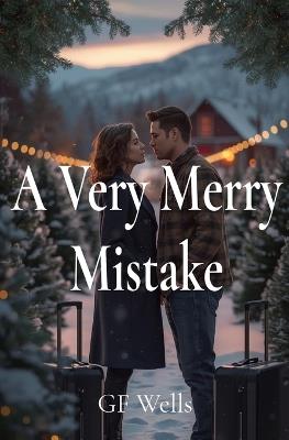 A Very Merry Mistake - Gf Wells - cover