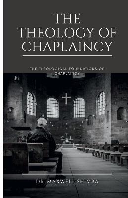 The Theology of Chaplaincy - Maxwell Shimba - cover