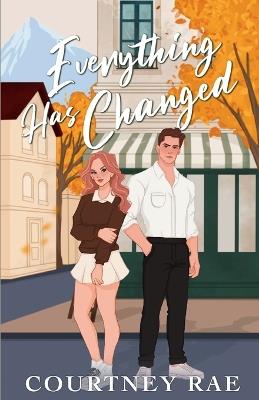 Everything Has Changed - Courtney Rae - cover