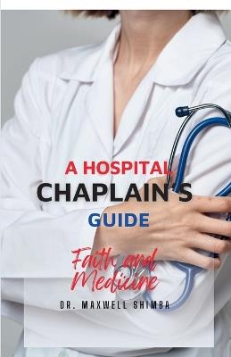 A Hospital Chaplain's Guide - Maxwell Shimba - cover