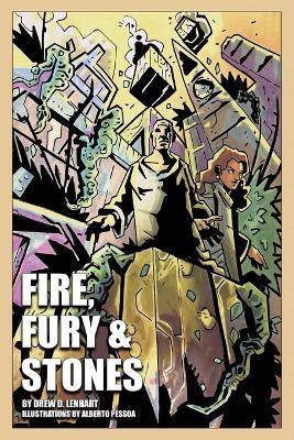 Fire, Fury & Stones - Drew D Lenhart - cover