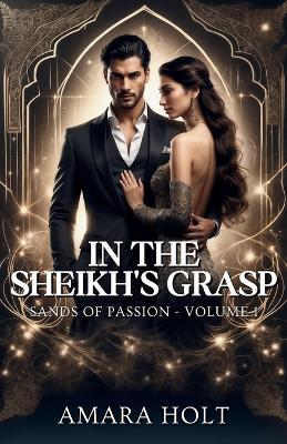 In the Sheikh's Grasp - Amara Holt - cover