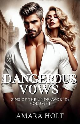 Dangerous Vows - Amara Holt - cover