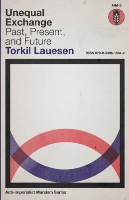 Unequal Exchange: Past, Present, and Future - Torkil Lauesen - cover