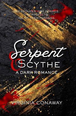 Serpent and Scythe: A Dark Romance - Virginia Conaway - cover
