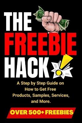 The Freebie Hack - Nicole Smith - cover