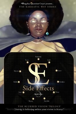 Side Effects: The Blurred Vision Trilogy - Angelica Quantinet Grayer - cover