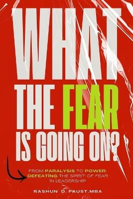 What The Fear Is Going On - Rashun Faust - cover