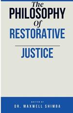 The Philosophy of Restorative Justice