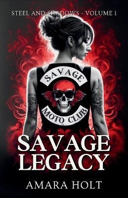 Savage Legacy - Amara Holt - cover