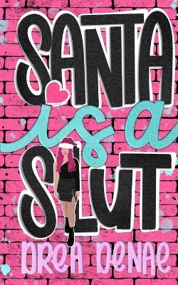 Santa Is A... - Drea Denae - cover