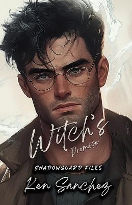 Witch's Promise (Shadowguard Files 3.5) - Ken Sanchez - cover
