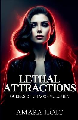 Lethal Attractions - Amara Holt - cover