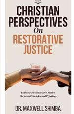 Christian Perspectives on Restorative Justice
