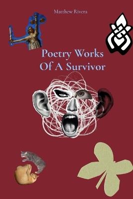 Poetry Works Of A Survivor - Matthew Rivera - cover