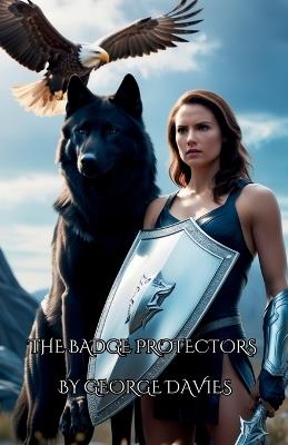 The Badge Protectors - George Davies - cover