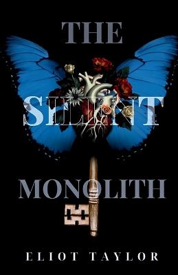 The Silent Monolith - Eliot Taylor - cover