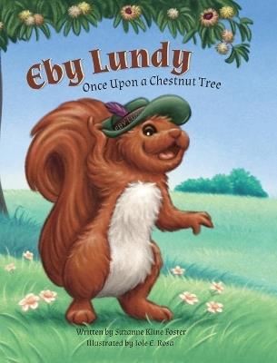 Eby Lundy: Once Upon a Chestnut Tree - Suzanne Foster - cover