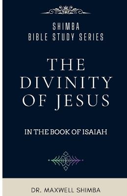 The Divinity of Jesus in the Book of Isaiah - Shimba - cover