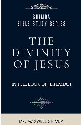 The Divinity of Jesus in the Book of Jeremiah - Shimba - cover
