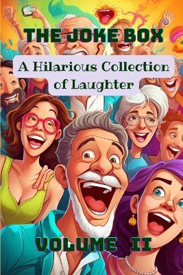 The Joke Box - A Hilarious Collection of Laughter: Volume II - A Hazra - cover