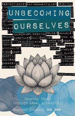 Unbecoming Ourselves - Heather Schenck - cover