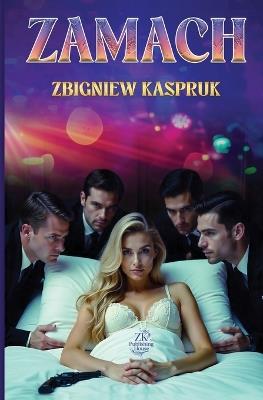 Zamach - Zbigniew Kaspruk - cover