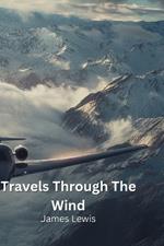 Travels Through The Wind