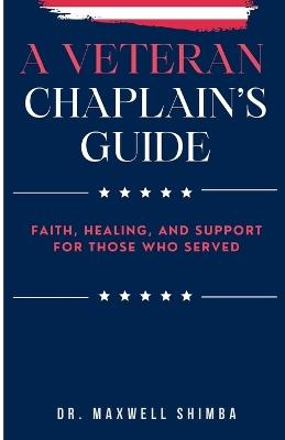 A Veteran Chaplain's Guide - Maxwell Shimba - cover