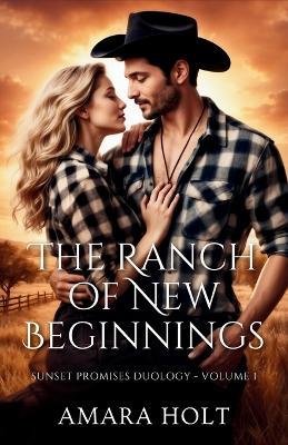 The Ranch of New Beginnings - Amara Holt - cover