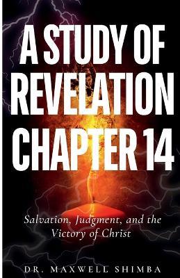 A Study of Revelation 14 - Maxwell Shimba - cover