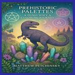 Prehistoric Palettes: A Dino Wicca Coloring Journey