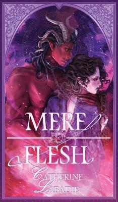 Mere Flesh - Catherine LaBadie - cover