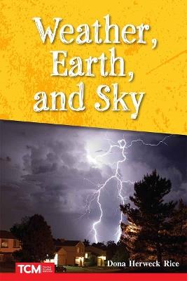 Weather, Earth, and Sky - Dona Herweck Rice - cover