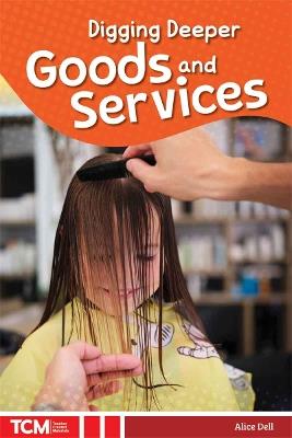 Digging Deeper: Goods and Services - Dani Neiley,Charlie Miller - cover