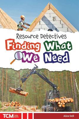 Resource Detectives: Finding What We Need - Heather E. Schwartz - cover