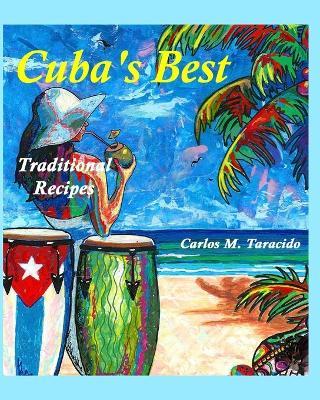 Cuba's Best, Traditional recipes - Carlos M Taracido - cover