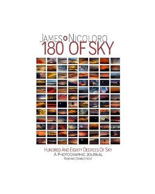 Hundred and Eighty Degrees of Sky: Redding Connecticut - James Nicoloro - cover