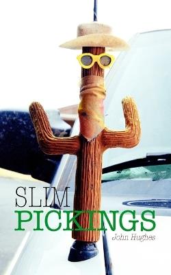 Slim Pickings - John Hughes - cover