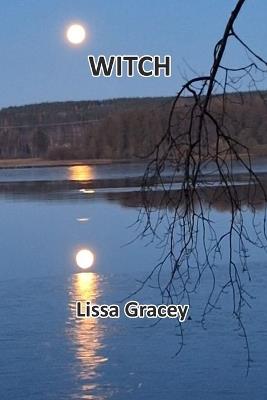 Witch: Poetry for Wise Folk - Lissa Gracey - cover