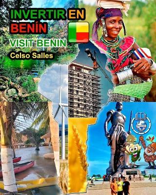 INVERTIR EN BEN?N - Visit Benin - Celso Salles: Colecci?n Invertir en ?frica - Celso Salles - cover
