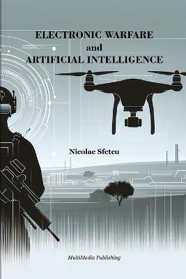 Electronic Warfare and Artificial Intelligence - Nicolae Sfetcu - cover