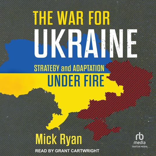The War for Ukraine