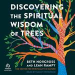 Discovering the Spiritual Wisdom of Trees