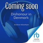 Dishonour in Denmark