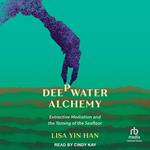 Deepwater Alchemy