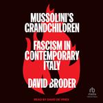Mussolini's Grandchildren