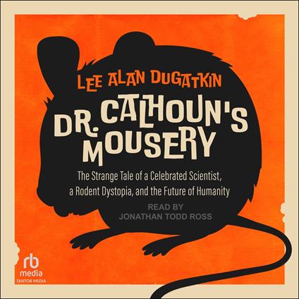 Dr. Calhoun's Mousery